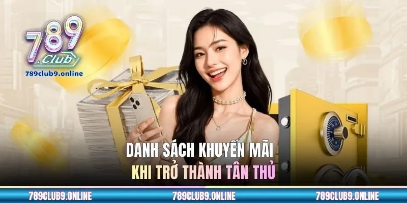 Danh sách khuyến mãi khủng khi trở thành tân thủ