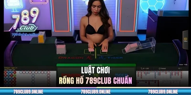 Luật chơi rồng hổ 789CLUB chuẩn
