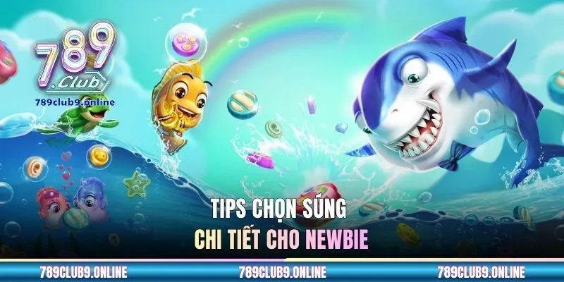Tips chọn súng chi tiết cho newbie