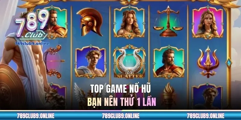 Top game nổ hũ bạn nên thử 1 lần