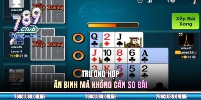 Trường hợp ăn binh mà không cần so bài